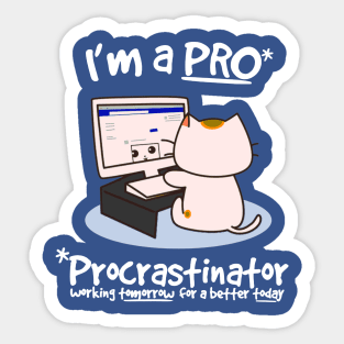 Procrastinator - Funny Cat Sticker